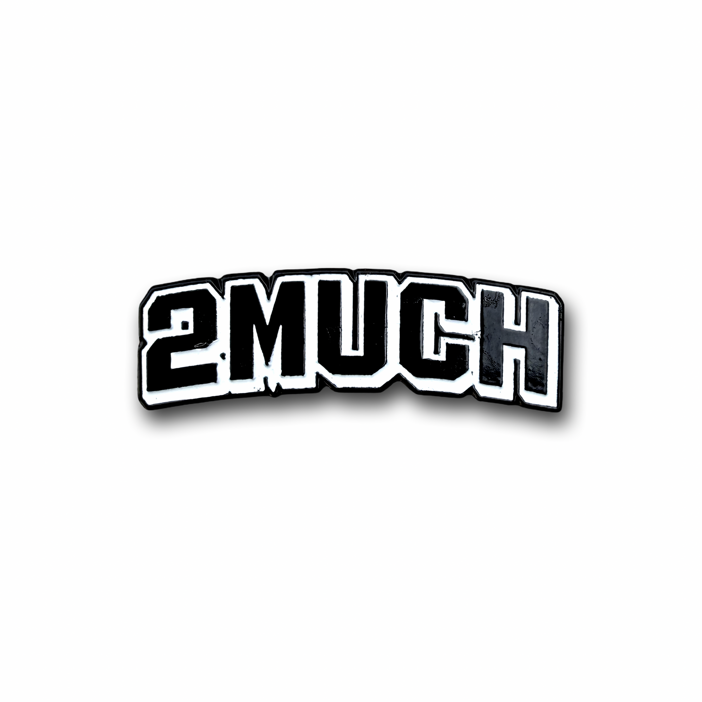 2MUCH PIN