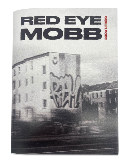 RED EYE MOB - BERLIN 2022 ZINE